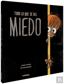 Bertrand.pt - Todo Lo Que Sé Del Miedo