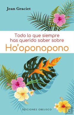 Bertrand.pt - Todo Lo Que Siempre Has Querido Saber Sobre Ho' Oponopono
