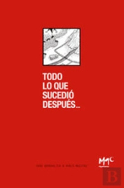 Todo Lo Que Sucedio Despues