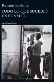Todo Lo Que Sucedió En El Valle