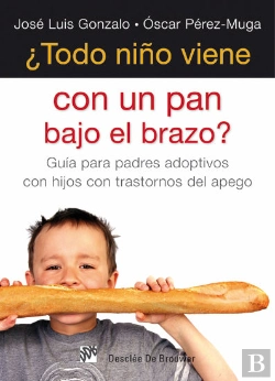 Bertrand.pt - ¿Todo Niño Viene Con Un Pan Bajo El Brazo?