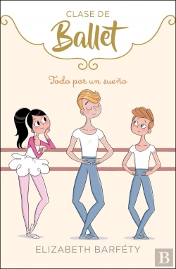Bertrand.pt - Todo Por Un Sueño (Clase De Ballet 3)