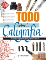 Todo Sobre La Caligrafía