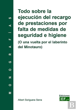 Bertrand.pt - Todo Sobre La Ejecución Del Recargo De Prestaciones Por Falta De Medidas De Seguridad E Higiene