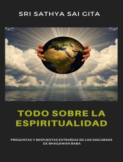 Bertrand.pt - Todo Sobre La Espiritualidad - Preguntas Y Respuestas Extraídas De Los Discursos De Bhagawan Baba