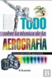 Todo Sobre La Técnica De La Aerografía