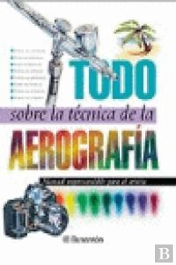 Bertrand.pt - Todo Sobre La Técnica De La Aerografía