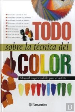 Bertrand.pt - Todo Sobre La Técnica Del Color