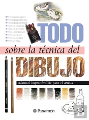 Todo Sobre La Técnica Del Dibujo