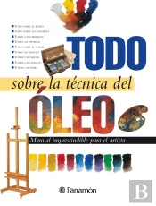 Todo Sobre La Técnica Del Óleo