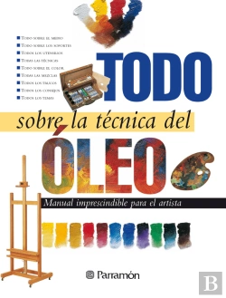 Bertrand.pt - Todo Sobre La Técnica Del Óleo