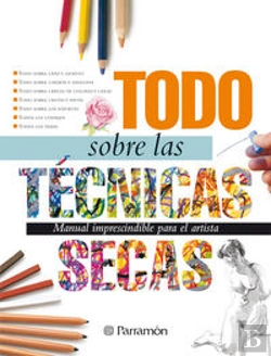 Bertrand.pt - Todo Sobre Las Técnicas Secas