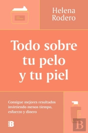 Todo Sobre Tu Pelo Y Tu Piel