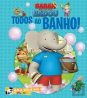 Todos ao Banho!