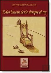 Todos Buscan Desde Siempre Al Rey  