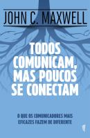 Todos Comunicam, Mas Poucos se Conectam