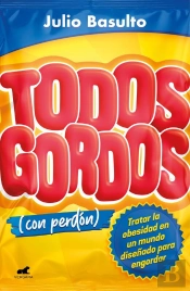 Todos Gordos (Con Perdón)