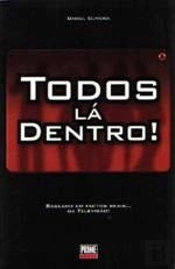 Todos lá Dentro!