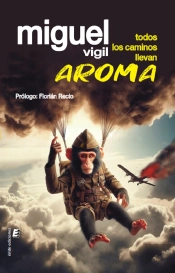 Todos Los Caminos Llevan Aroma