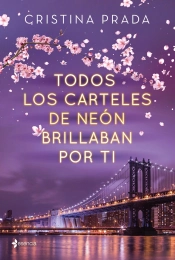 Todos Los Carteles De Neón Brillaban Por Ti