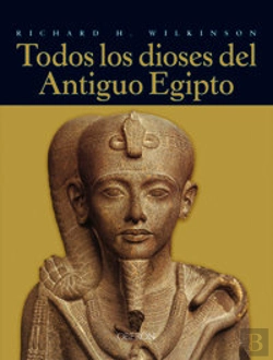Bertrand.pt - Todos Los Dioses Del Antiguo Egipto
