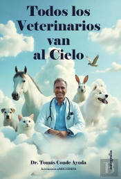 Todos Los Veterinarios Van Al Cielo