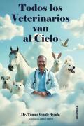 Todos Los Veterinarios Van Al Cielo