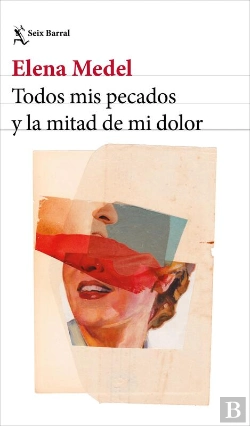Bertrand.pt - Todos Mis Pecados Y La Mitad De Mi Dolor