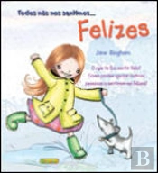 Todos nós nos Sentimos Felizes