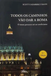 Todos os Caminhos vão dar a Roma