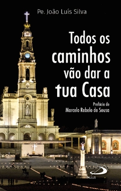 Bertrand.pt - Todos os Caminhos Vão dar a Tua Casa