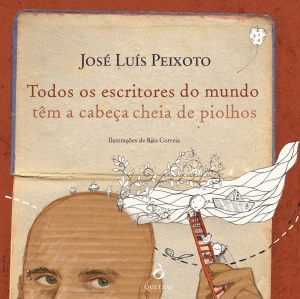 Todos os Escritores do Mundo Têm a Cabeça Cheia de Piolhos
