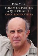Todos os Portos a Que Cheguei