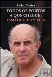 Todos os Portos a Que Cheguei