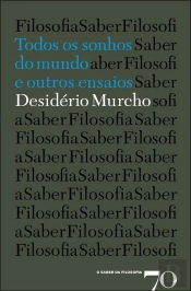 Todos os sonhos do mundo e outros ensaios