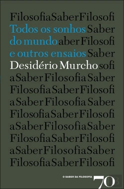 Bertrand.pt - Todos os sonhos do mundo e outros ensaios