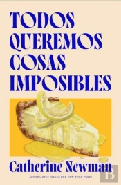Todos Queremos Cosas Imposibles