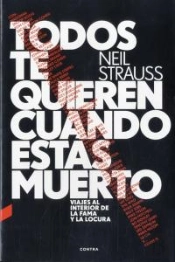 Todos Te Quieren Cuando Estás Muerto