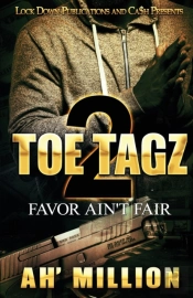 Toe Tagz 2: Favor Ain'T Fair