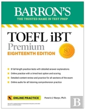 Toefl Ibt Premium With 8 Practice Tests + Online Audio, Eighteenth Edition
