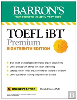 Bertrand.pt - Toefl Ibt Premium With 8 Practice Tests + Online Audio, Eighteenth Edition