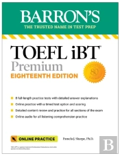 Toefl Ibt Premium With 8 Practice Tests + Online Audio, Eighteenth Edition