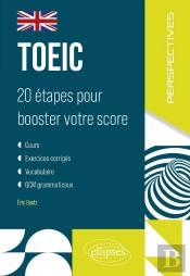 Toeic : 20 Étapes Pour Booster Votre Score
