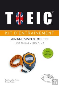 Bertrand.pt - Toeic ; Kit D'Entraînement ; 20 Mini-Tests De 30 Minutes ; Listening, Reading