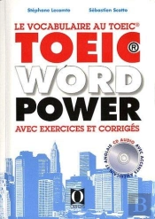 Toeic Wordpower ; Avec Exercices Et Corrigés