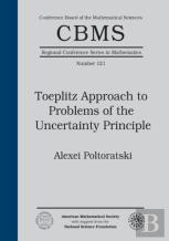 Toeplitz Approach To Problems Of The Uncertainty Principle