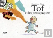 Tof Et Les Petits Papiers