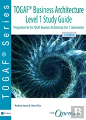 Togaf Business Architecture Level 1 Study Guide