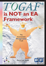 Togaf Is Not An Ea Framework