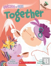 Together: An Acorn Book (Unicorn And Yeti #6)